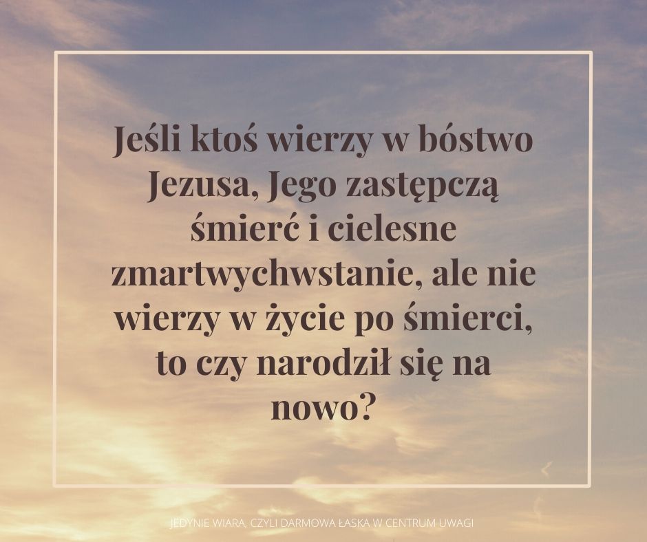 Czy zbawienie jest jedynie wynikiem wiary w Jezusa?