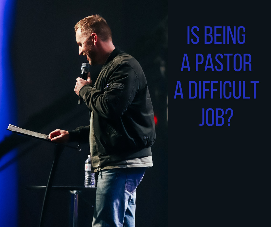 Is being a pastor a difficult job