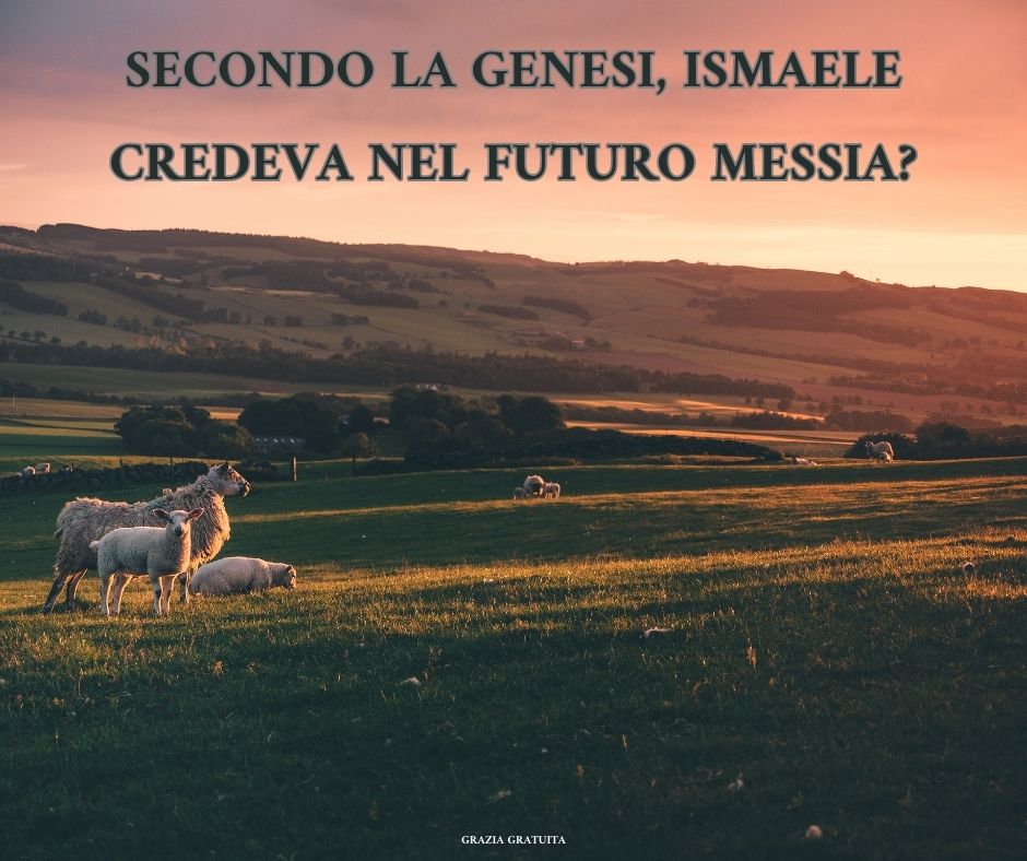 Il figlio di Abraamo, Ismaele, è in Paradiso?
