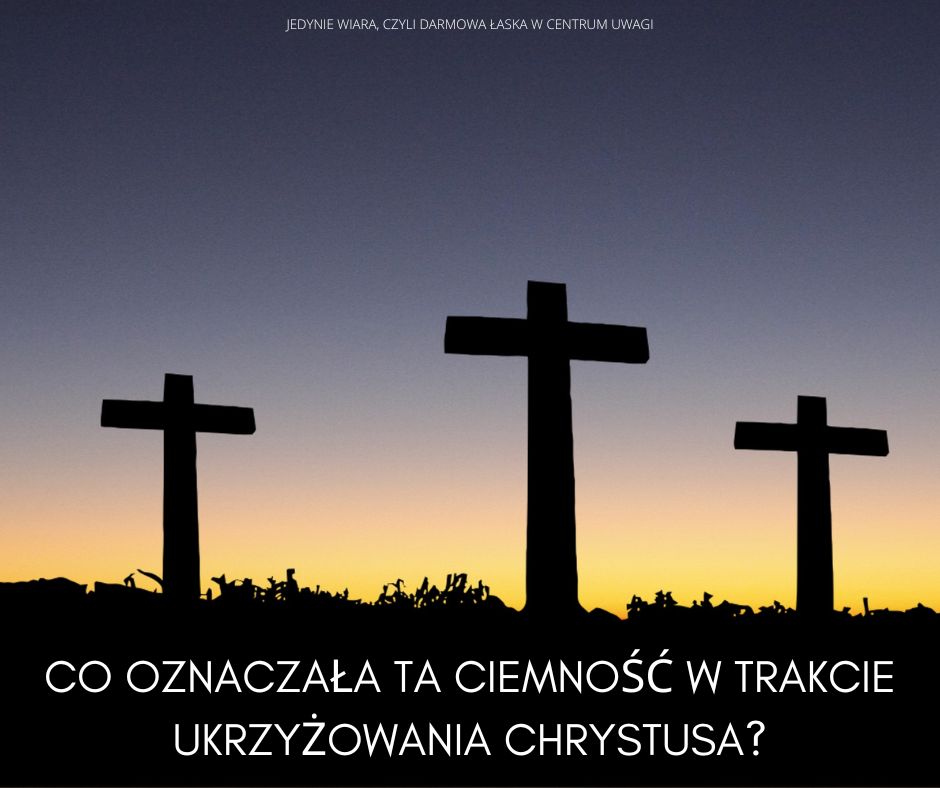 Ciemność w trakcie ukrzyżowania część 3