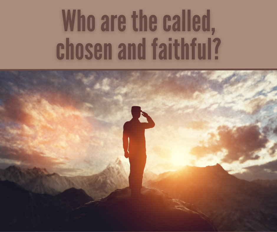 Who are the called, chosen and faithful