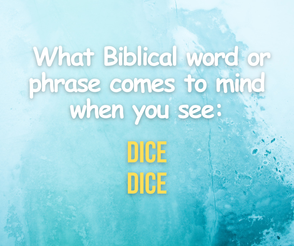 What Biblical word or phrase comes to mind when you see