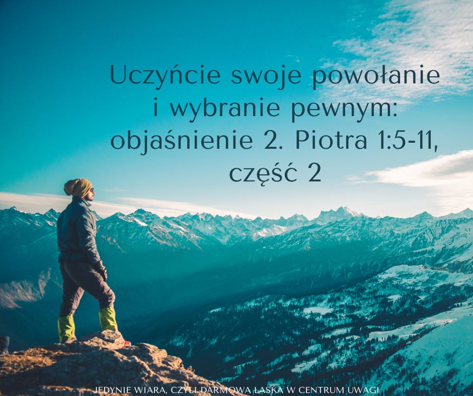 Uczyńcie swoje powołanie i wybranie pewnym objaśnienie 2. Piotra 15-11, część 2 Day