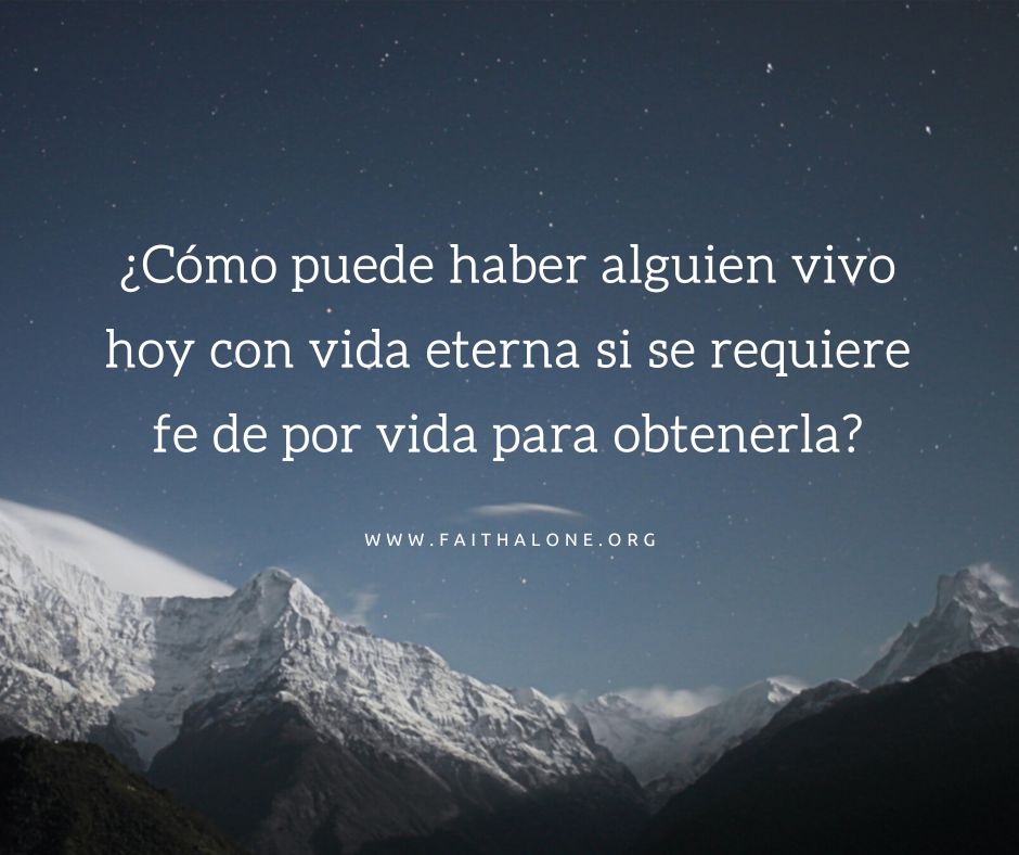 ¿Tenemos que esperar a morir para obtener la vida eterna?