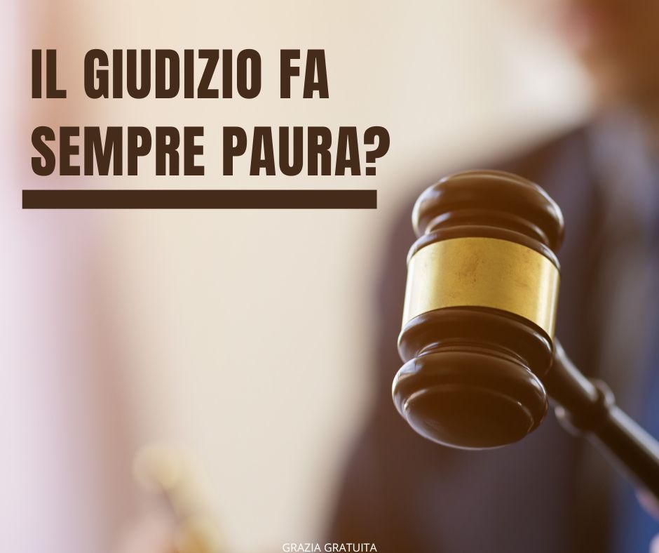 Il giudizio fa sempre paura (1)