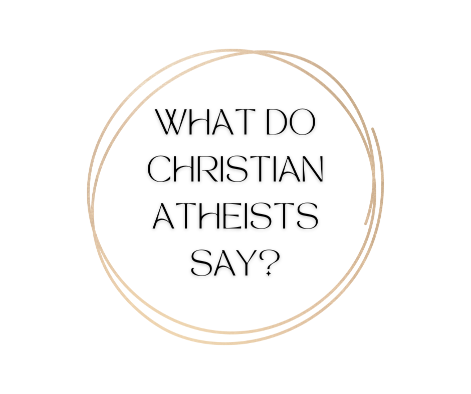 What do Christian atheists say