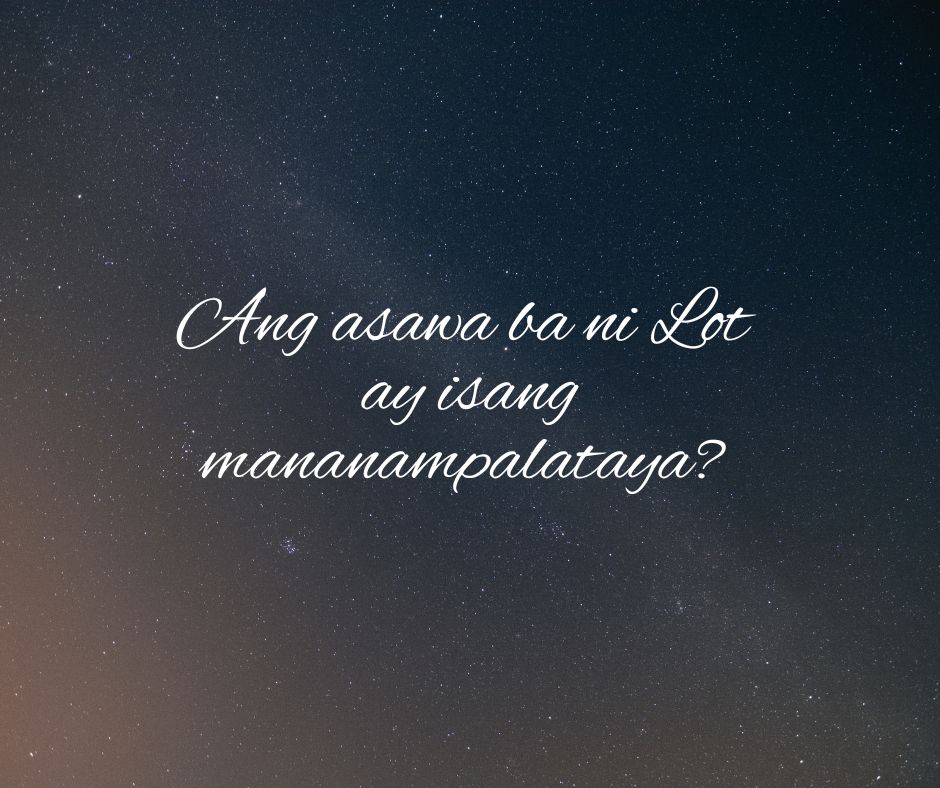 Mga Aral Mula Sa Asawa Ni Lot