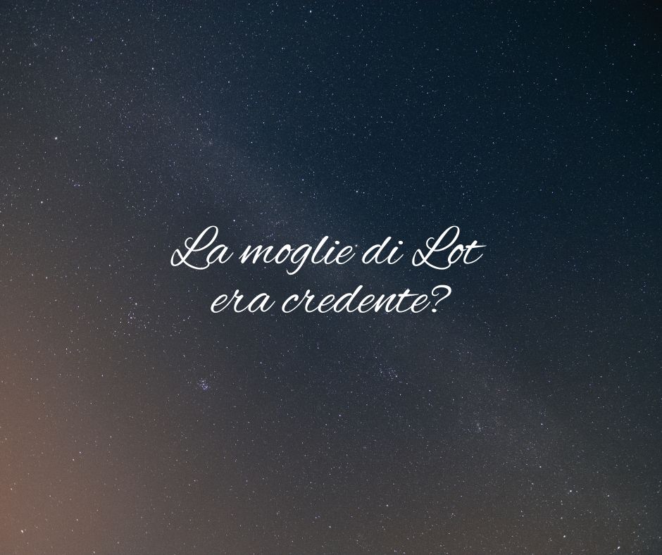 Ammonimenti dalla moglie di Lot