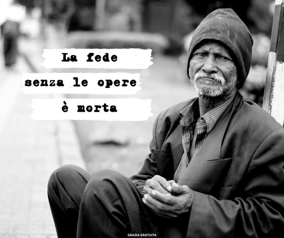 La fede senza le opere è morta