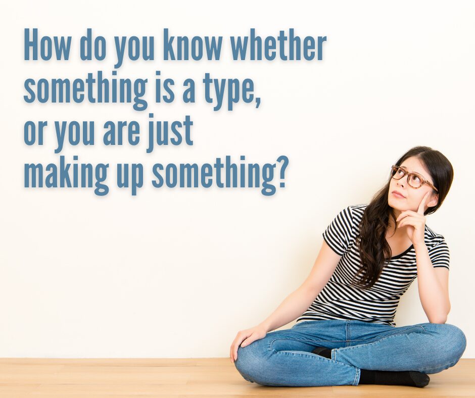 How do you know whether something is a type, or you are just making up something