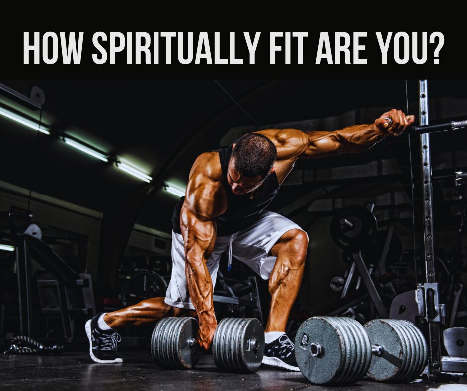 How spiritually fit are you