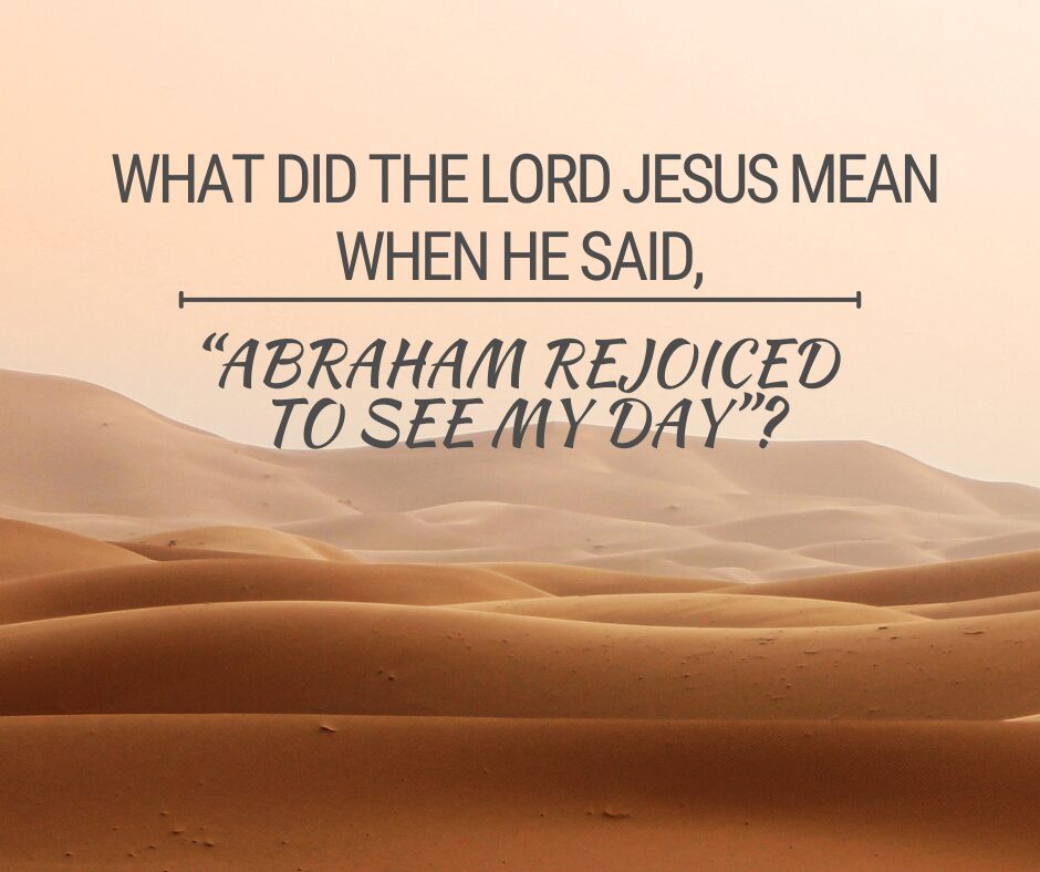 What did the Lord Jesus mean when He said,