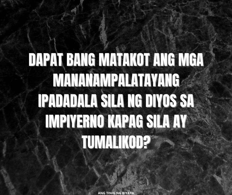 Sinisira Ba Ng Minsan Maligtas, Ligtas Kailan Pa Man Ang Pagkatakot Sa Diyos?