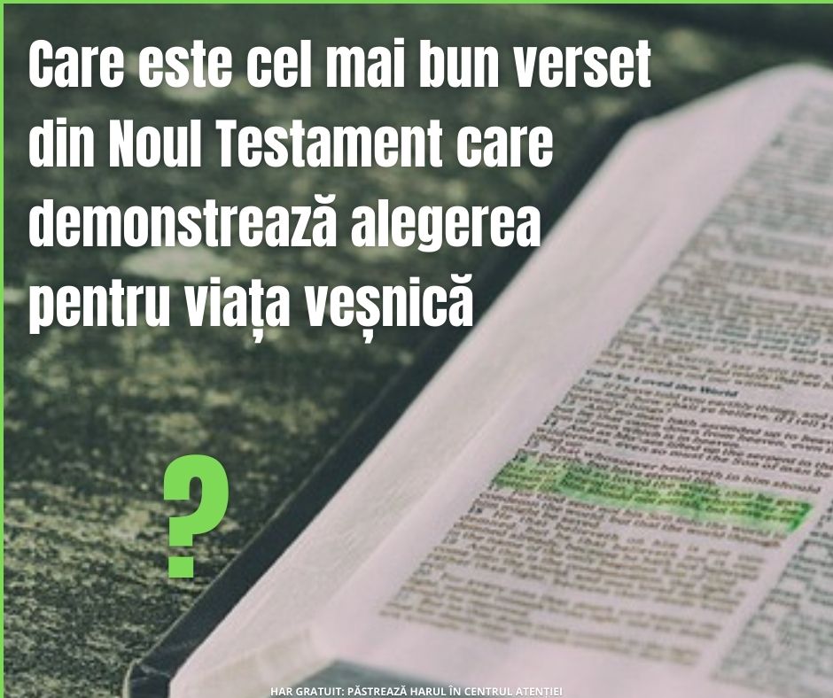 Alege Dumnezeu oamenii pentru mântuire?22