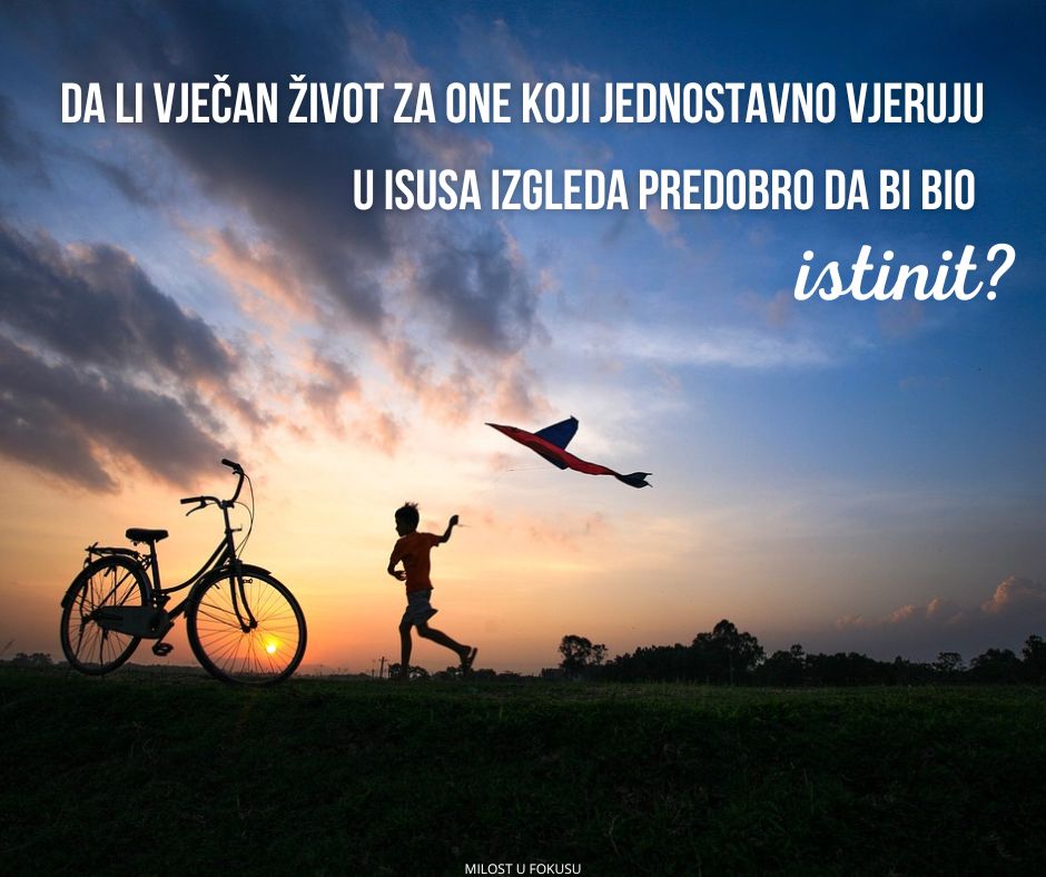 Kako znamo da je vječni život vječan?