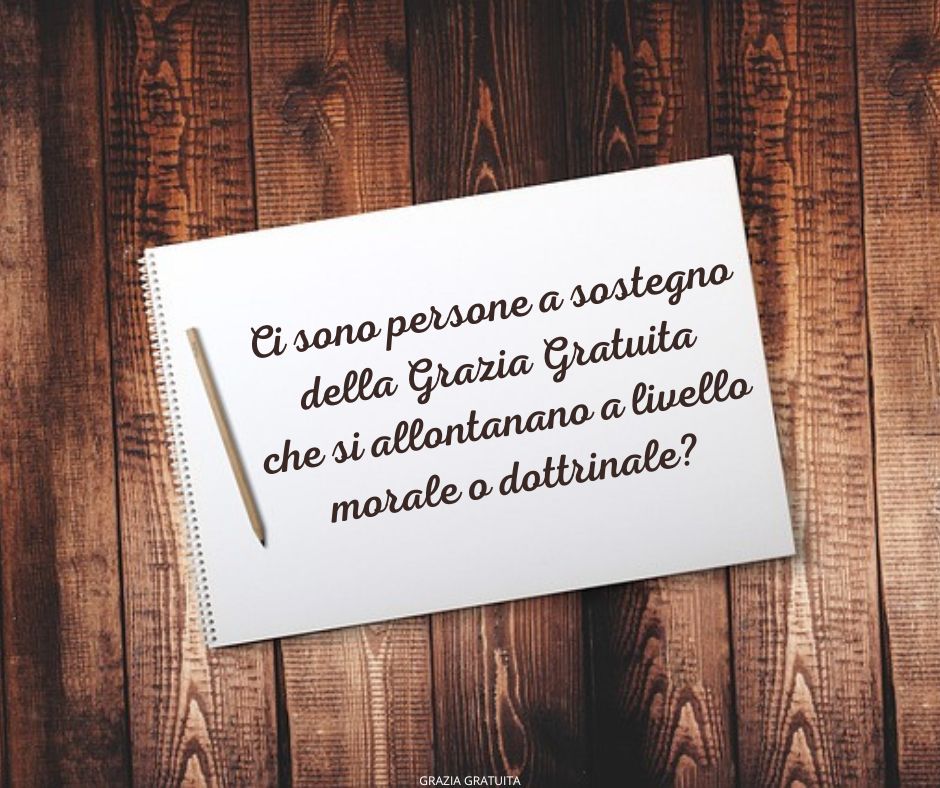 La teologia della Grazia Gratuita dà alle persone la licenza di peccare?