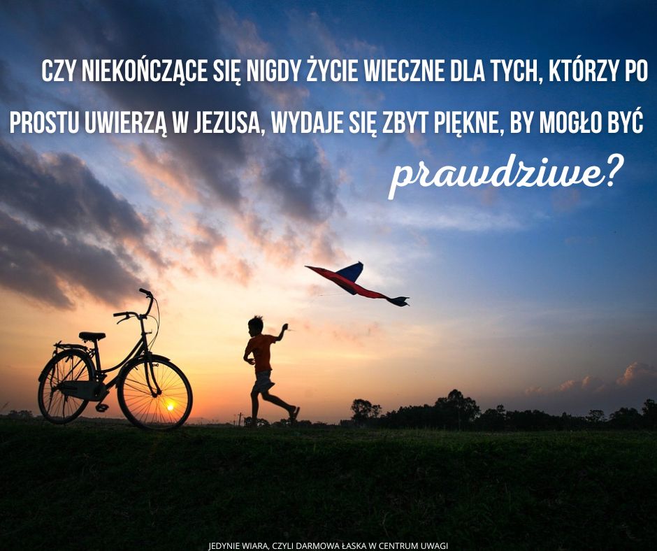 Skąd wiemy, że życie wieczne jest wieczne?