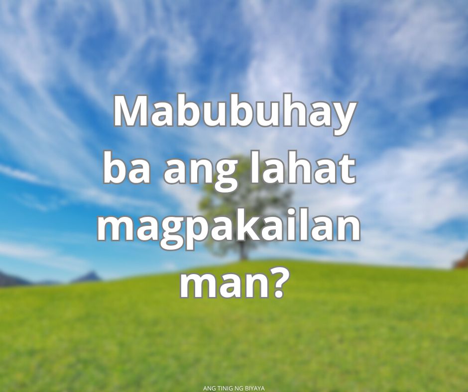 MABUBUHAY KA BA MAGPAKAILAN MAN?