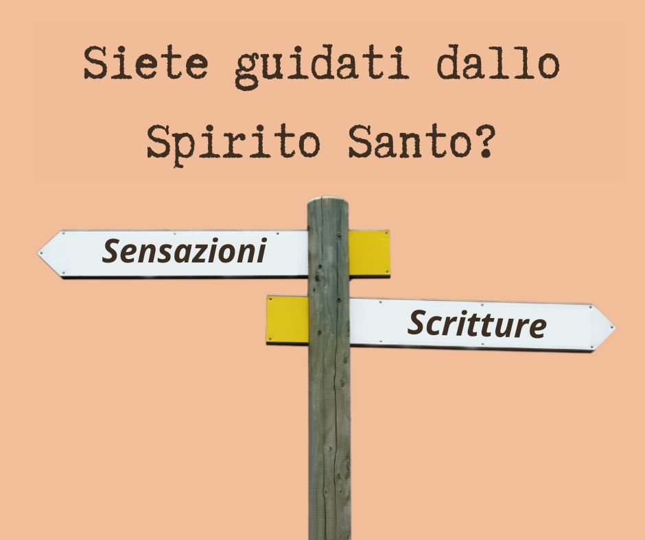 Tutti i credenti sono guidati dallo Spirito Santo22
