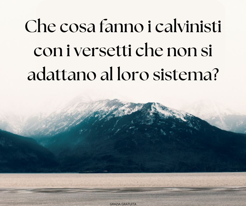 Il calvinismo ha una scatola di versetti misteriosi 22