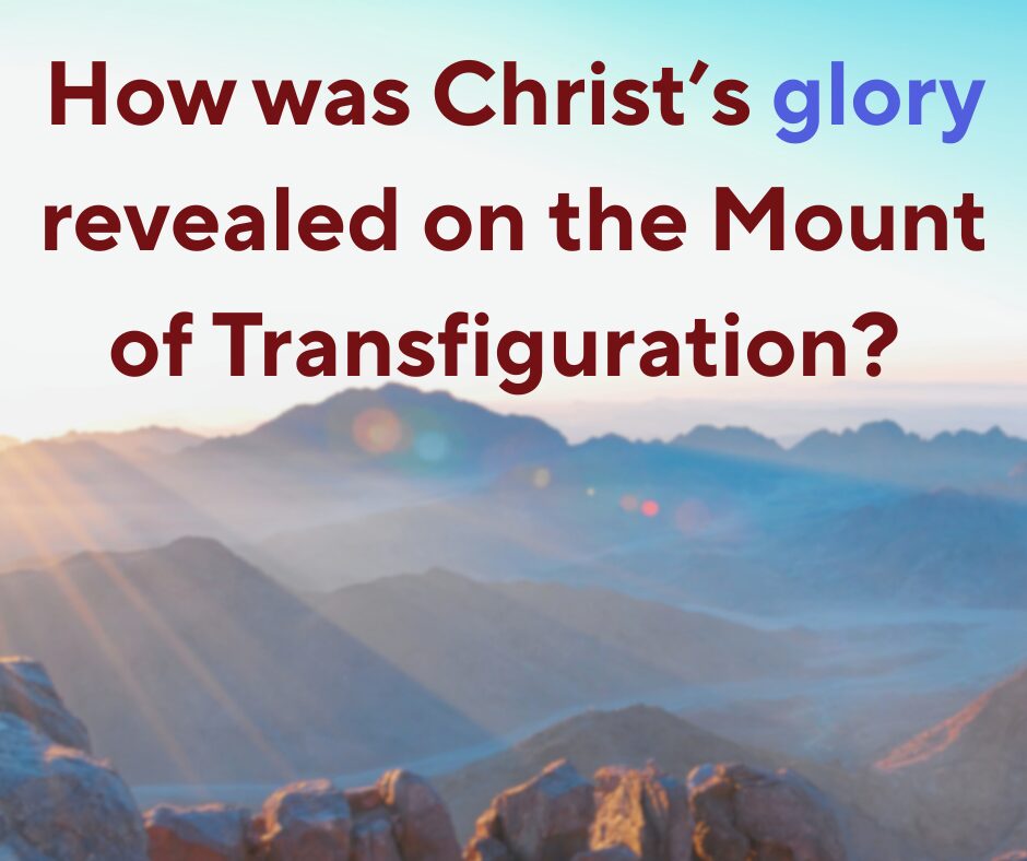 What is the glory on the Mount of Transfiguration