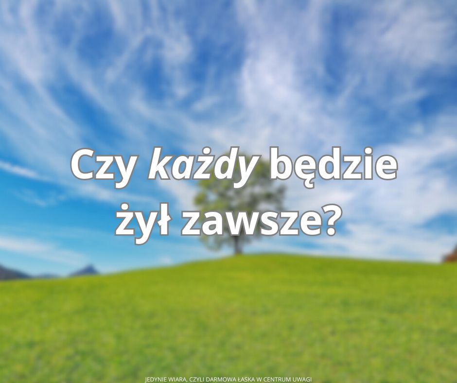 Czy można żyć na zawsze?