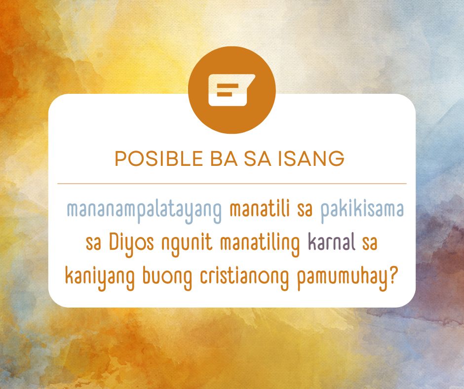 ano ang karnal na mananampalataya?