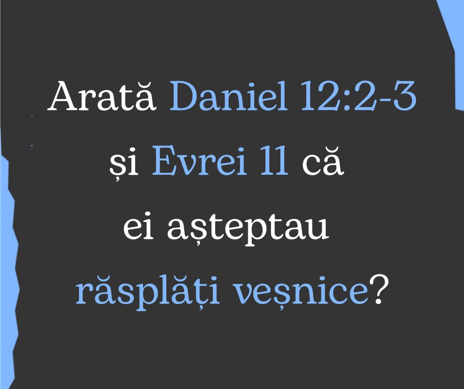 Au fost credincioșii din Vechiul Testament motivați de răsplăți veșnice?