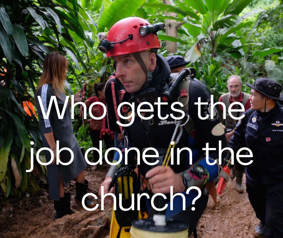 Who gets the job done in the church