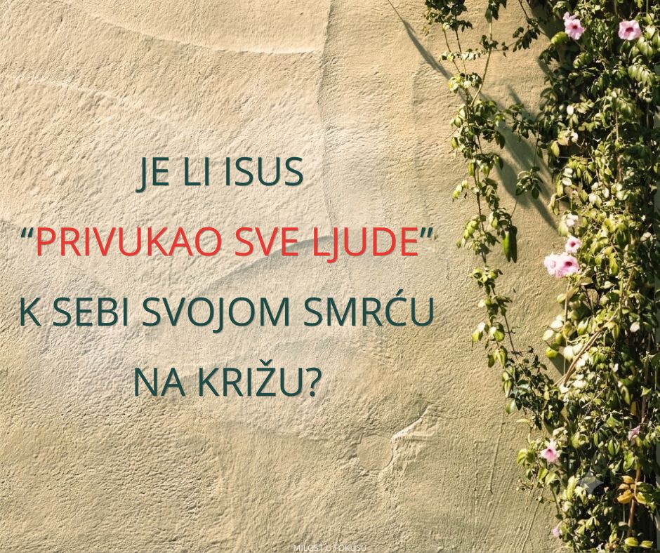 Što nije u redu s kalvinizmom? 4. dio