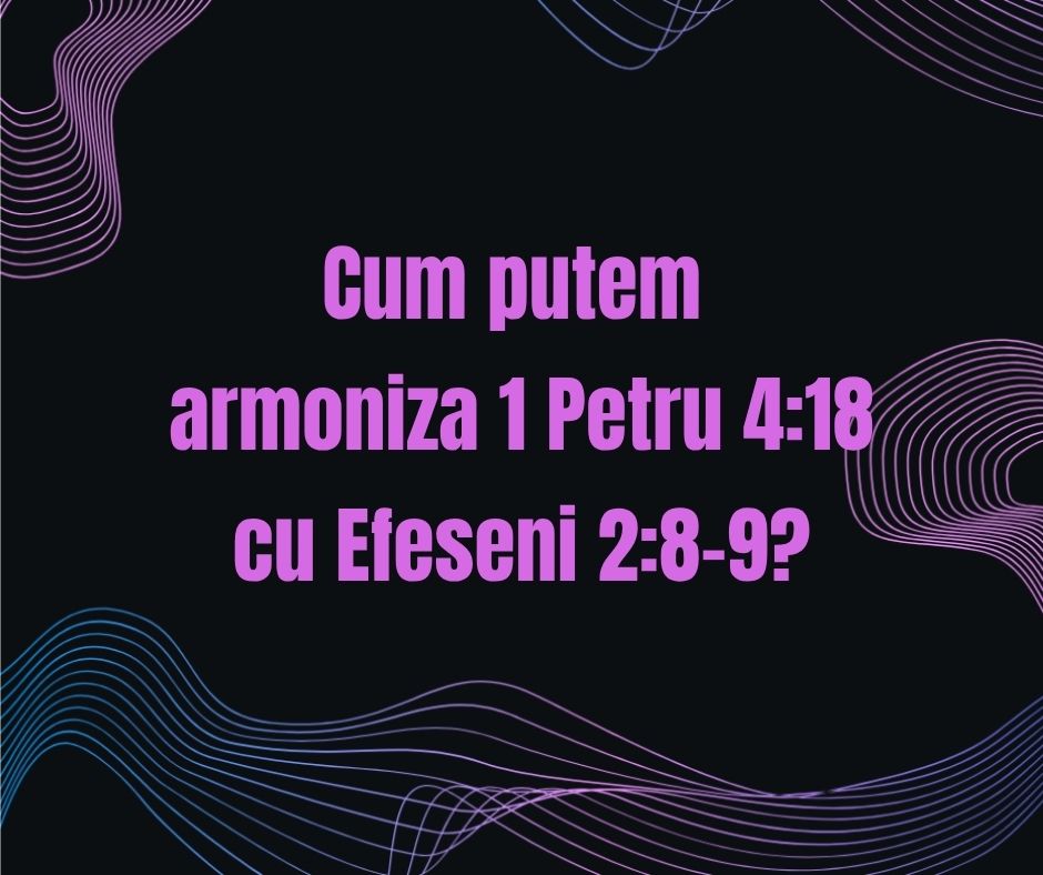 Ce înseamnă 1 Petru 4