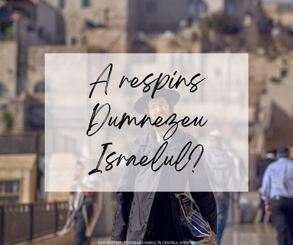 A înlocuit Biserica Israelul? (Luca 4
